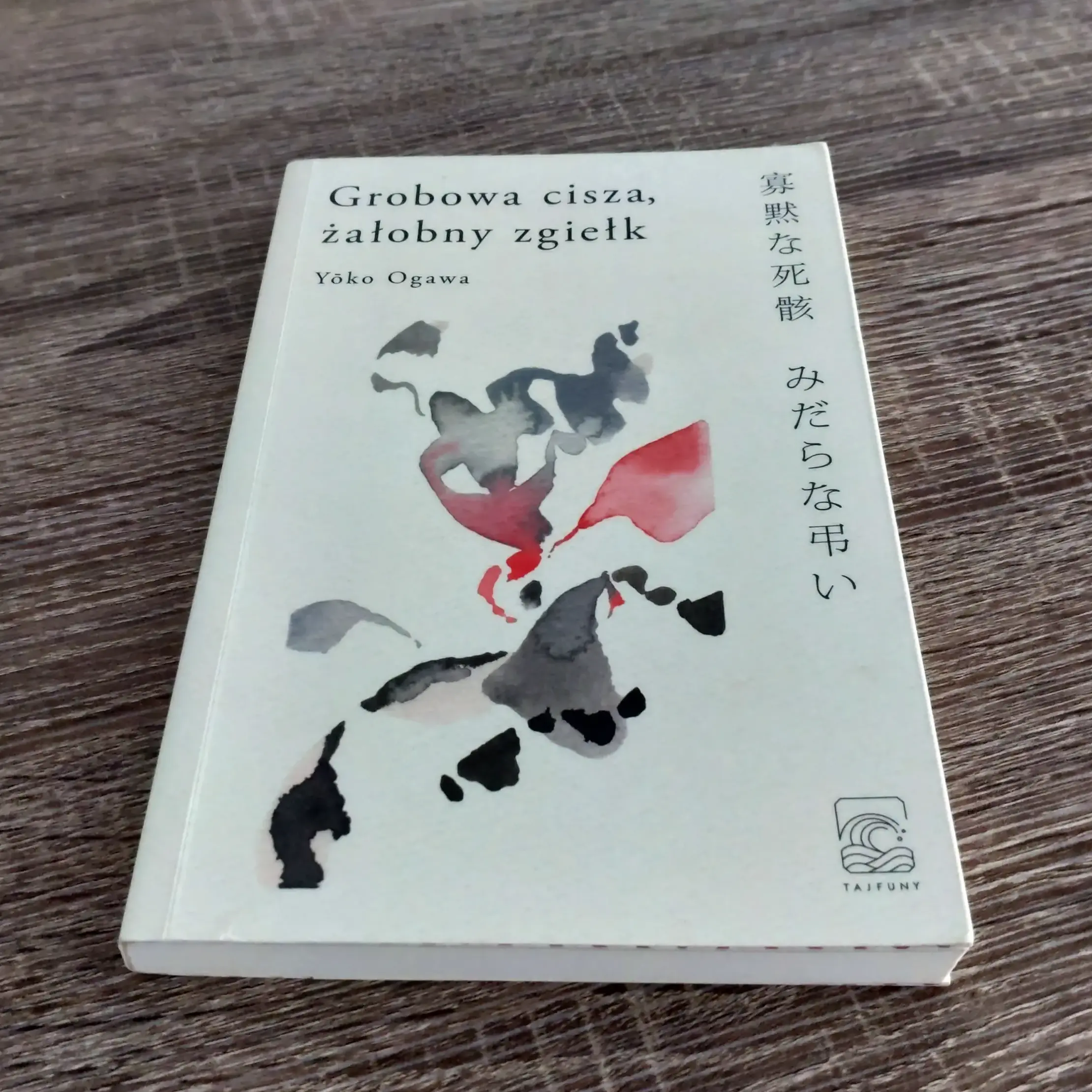 Yōko Ogawa - "Grobowa cisza, żałobny zgiełk"